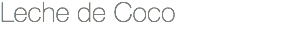 Leche de Coco