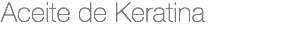 Aceite de Keratina