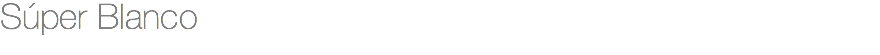 Súper Blanco